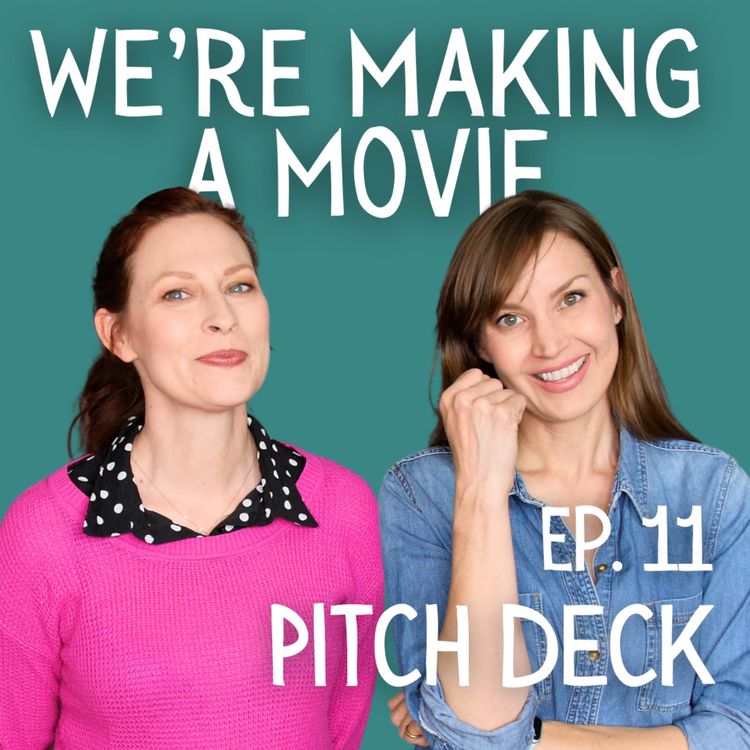 cover art for We're Making A Movie: Pitch Deck