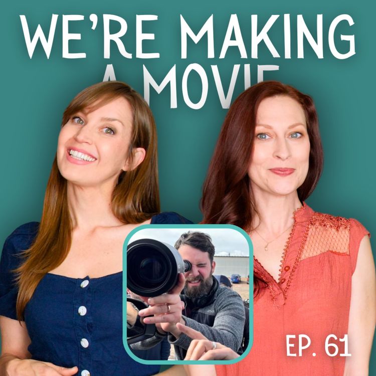cover art for We're Making a Movie: Filmmaking Chat with Evan Miller