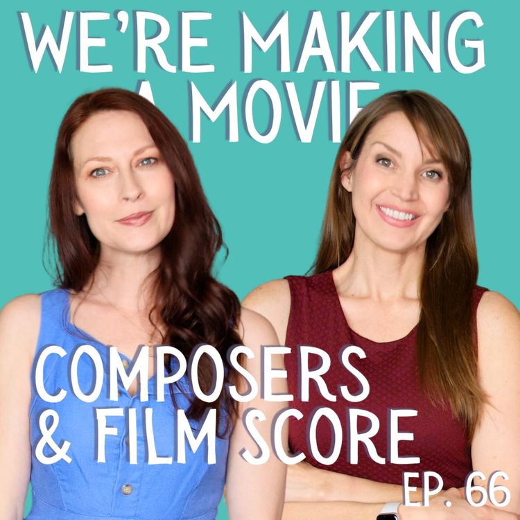 cover art for We're Making A Movie: Composers and Film Score