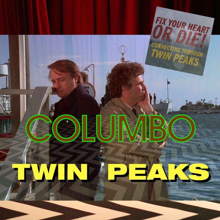 cover art for FYHOD Special: Columbo VS Twin Peaks - With Graham Reznick, Laura Kate Dale, Marcy O'Daniels, Anna McAnallen