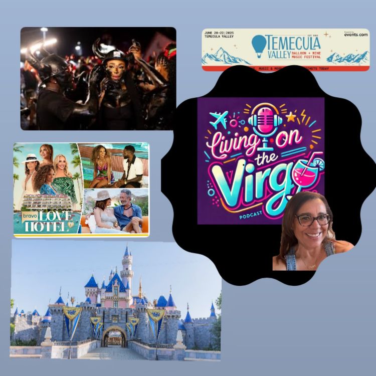 cover art for Rebirth on RHOA~Finale of Love Hotel~Disneyland News~Temecula Balloon Festival is coming!