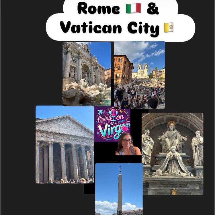 cover art for Summer Series Concludes-Rome Italy & Vatican City