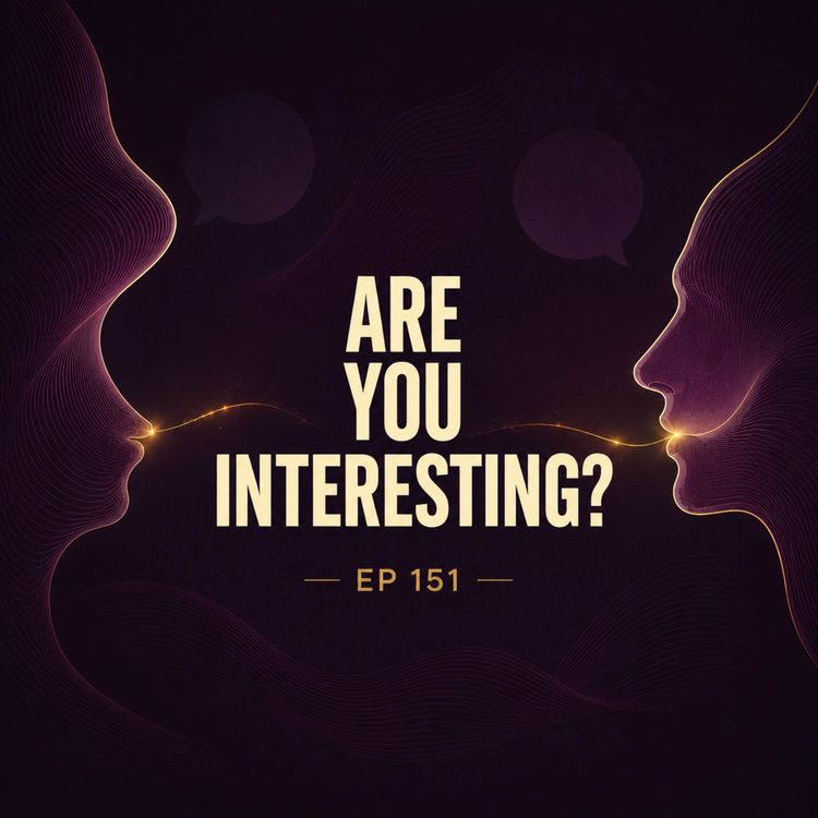 cover art for What Actually Makes Someone Interesting?