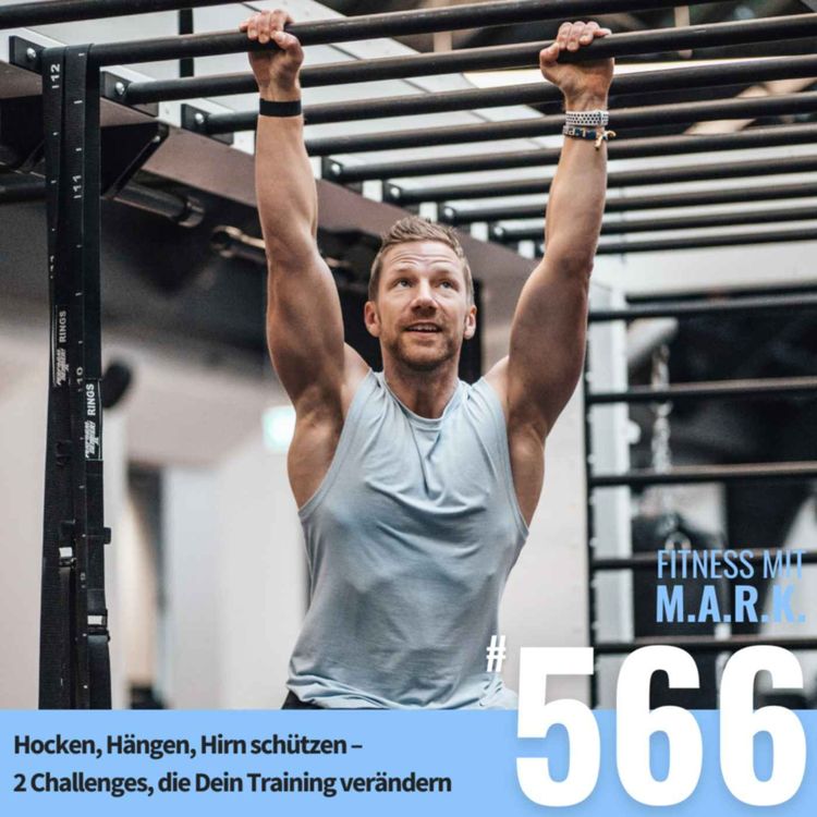 cover art for Hocken, Hängen, Hirn schützen – 2 Challenges, die Dein Training verändern (#566)