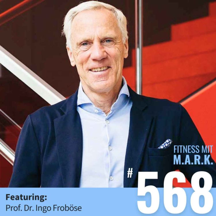 cover art for Prof. Dr. Ingo Froböse: Wie Du die Sprache Deines Körpers wieder lernst – und warum Gesundheit ins Grundgesetz gehört (#568)