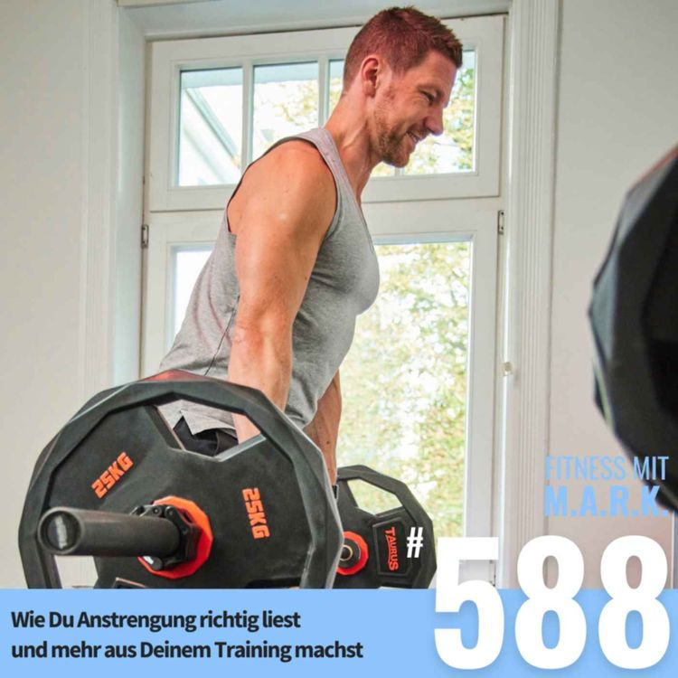 cover art for Wie Du Anstrengung richtig liest und mehr aus Deinem Training machst (#588)