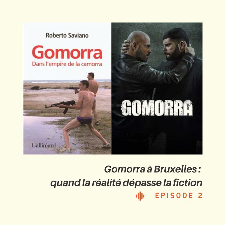 cover art for De Gomorra à Bruxelles : quand la réalité dépasse la fiction
