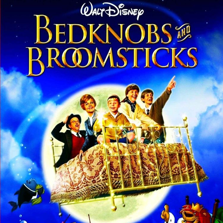 cover art for Bedknobs and Broomsticks - with James Kettle