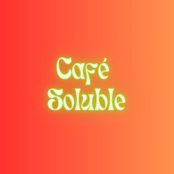 cover art for Café Soluble