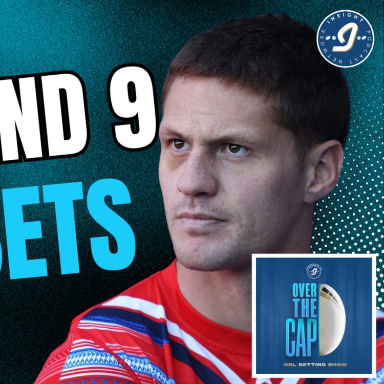 cover art for Over the Cap | NRL Best Bets | Magic Round 9