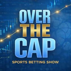 cover art for Over The Cap | Sports Betting Show