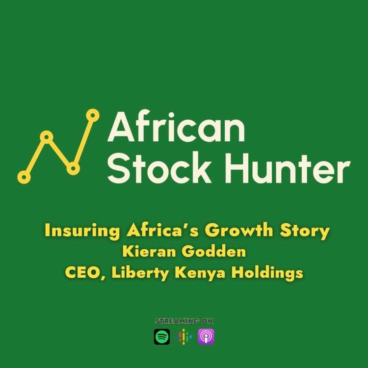 cover art for Why Liberty Kenya Is Choosing Margin Over Market Share – Kieran Godden