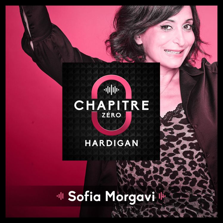 cover art for CHAPITRE ZÉRO #8 : Eh bien chantez maintenant ! – Sofia Morgavi