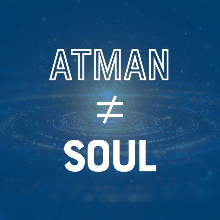 cover art for Atman ≠ Soul 