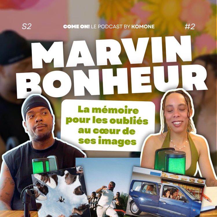 cover art for Marvin Bonheur : La mémoire pour les oubliés au cœur de ses images