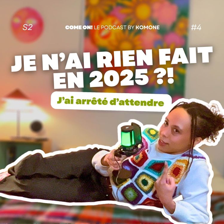 cover art for J’ai arrêté d’attendre : bilan 2025 & intentions 2026