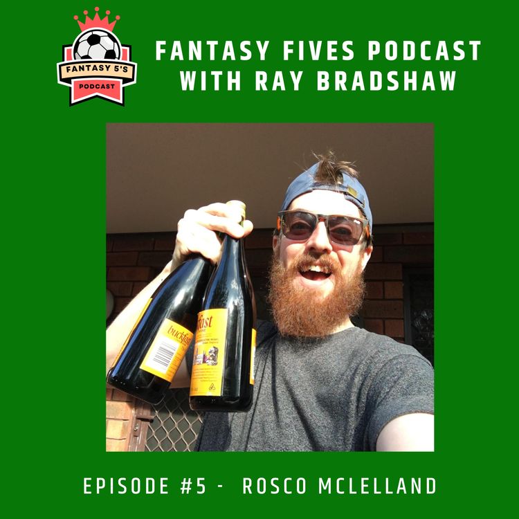 cover art for Fantasy Fives Episode 5: Rosco Mclelland