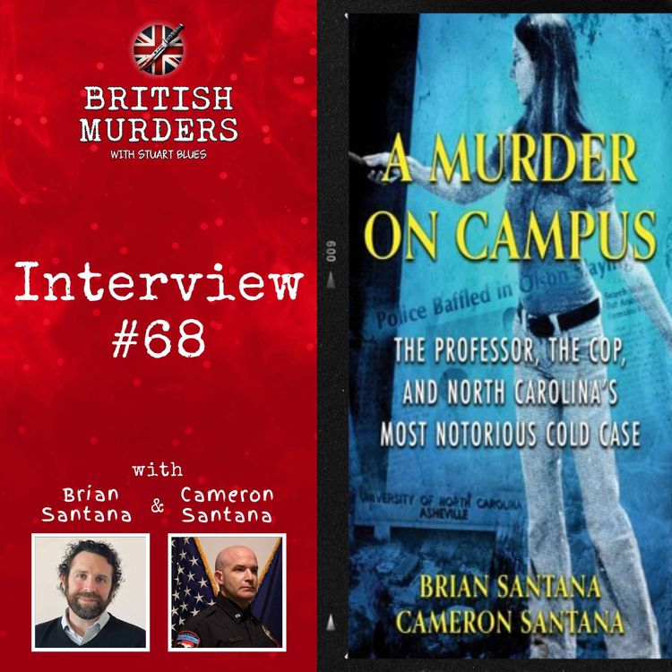 cover art for Interview #68 | A Murder on Campus: Brian and Cameron Santana the 1973 murder of Virginia Olson in North Carolina