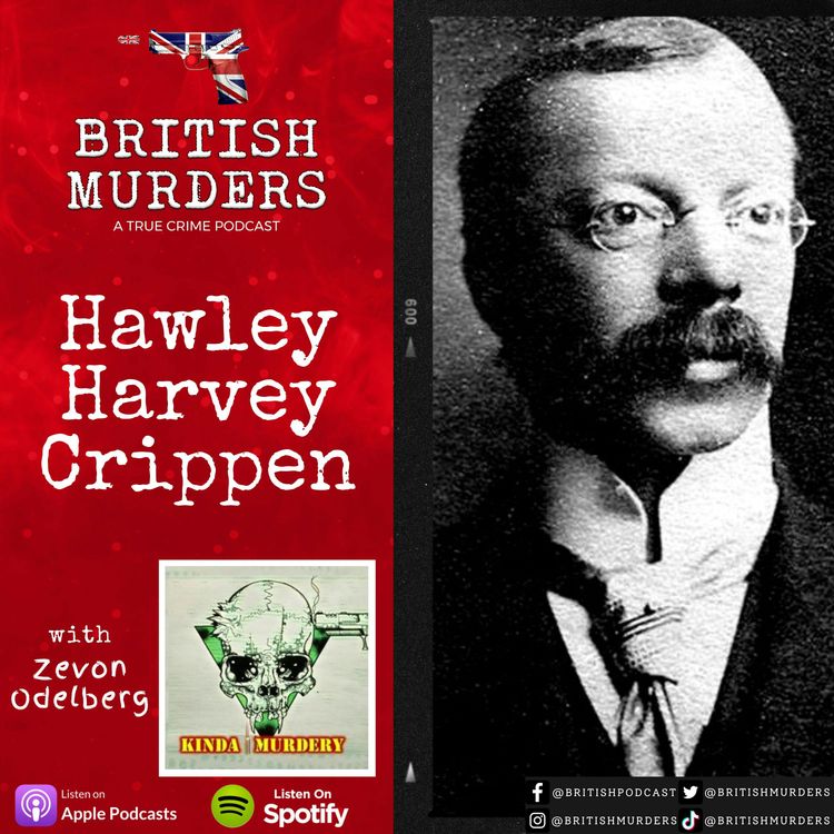cover art for Hawley Harvey Crippen | The Murder of Cora Crippen | Feat. Zevon Odelberg from Kinda Murdery