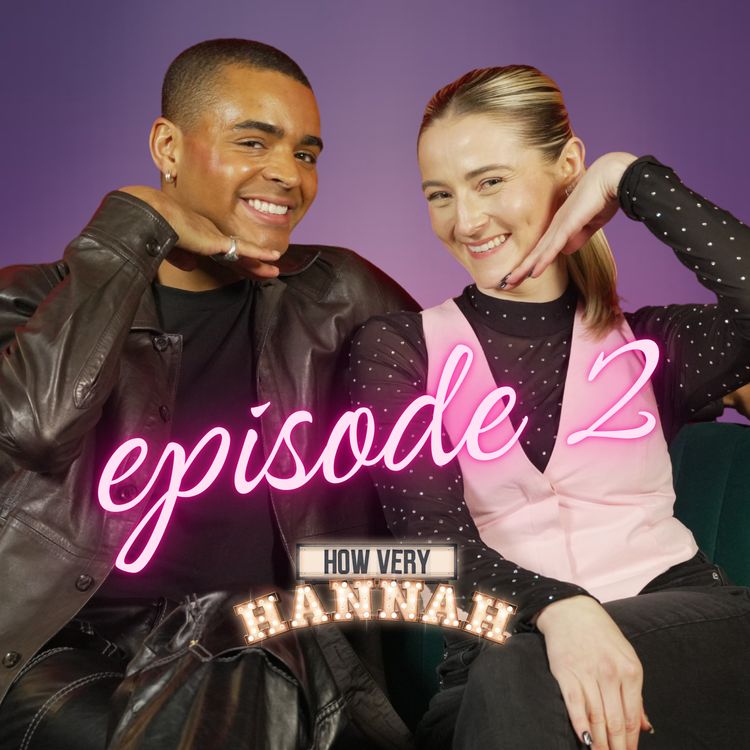 cover art for Theatre Pet Peeves with Layton Williams | How Very Hannah: Episode 2