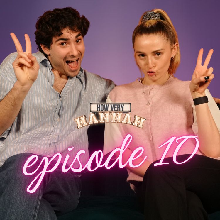 cover art for Audition Rejections, Superstitions & Drama Game Chaos with Jacob Fowler | How Very Hannah: Episode 10