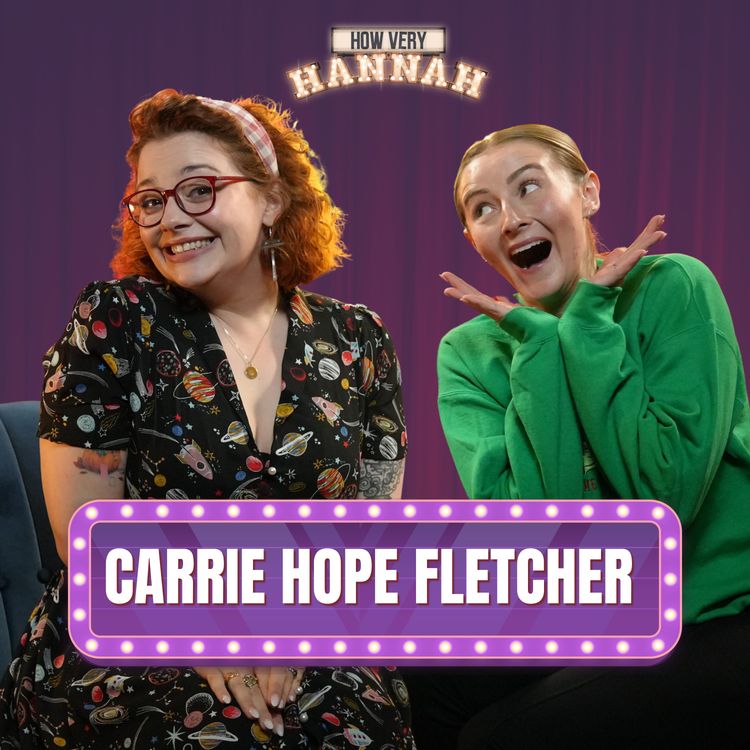 cover art for Carrie Hope Fletcher: Elf the Musical, Veronica Sawyer Supremacy and Savage TikTok Searches!?