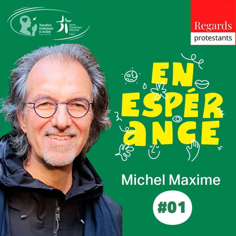 cover art for 1. L’élan de l’espérance à l’épreuve du réel - avec MICHEL MAXIME EGGER