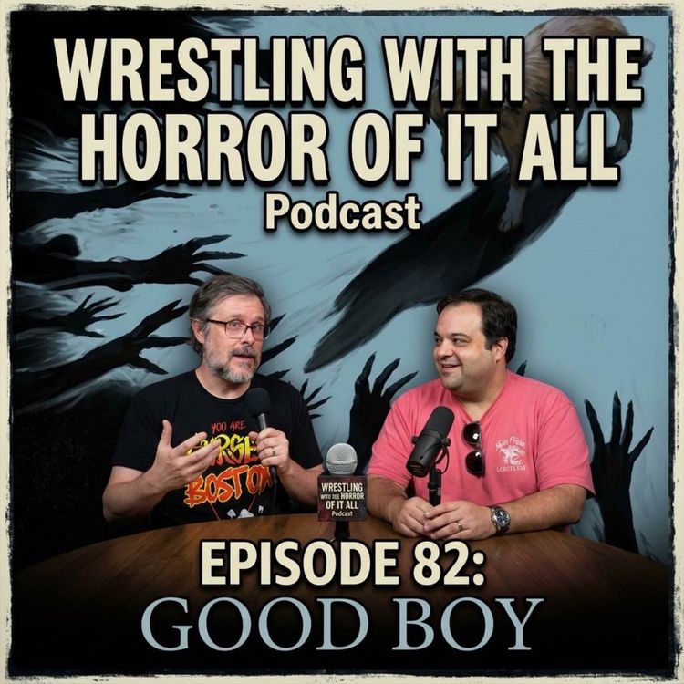 cover art for Episode 82 - Netflix's WWE Raw Recap for Sept 14 2026  and Good Boy