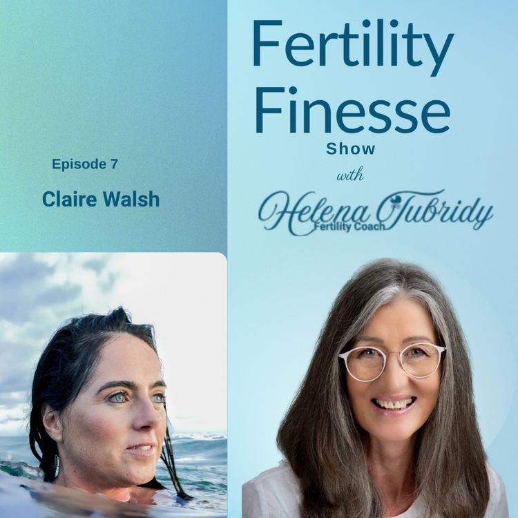 cover art for  Claire Walsh on IVF, Speaking out, and Survival