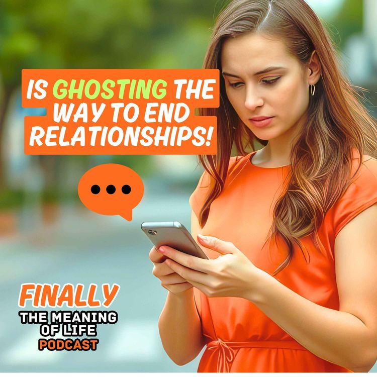 cover art for Is Ghosting The Best Way To End A Relationship?