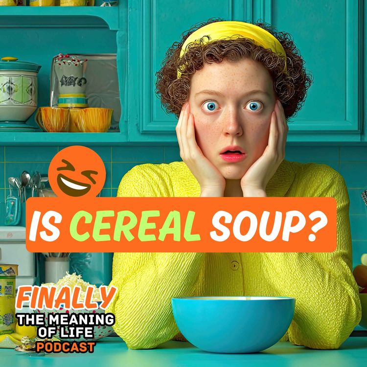 cover art for Is Cereal Soup?