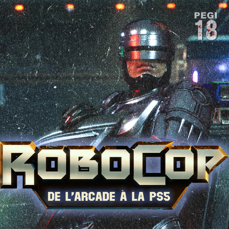 cover art for Robocop : De l'arcade à la Ps5 !