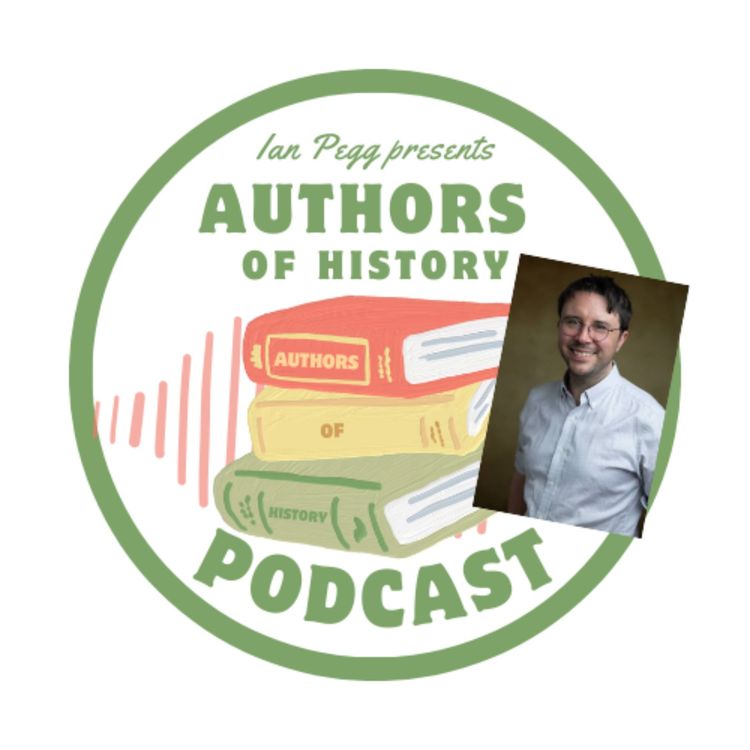 cover art for Authors of History with Sam Wetherell