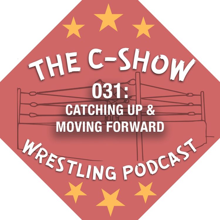 cover art for 031 - Catching Up & Moving Forward