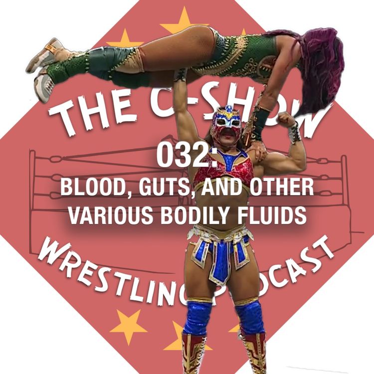 cover art for 032 - Blood, Guts, and Other Various Bodily Fluids