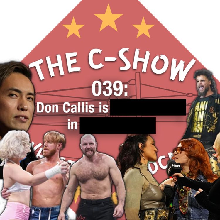 cover art for 039 - Don Callis is [REDACTED] in [REDACTED]