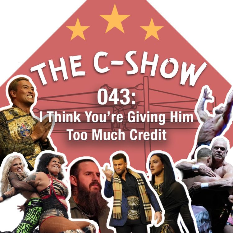 cover art for 043 - I Think You’re Giving Him Too Much Credit