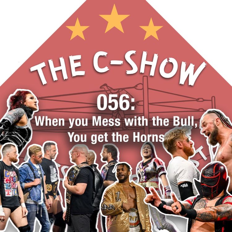 cover art for 056 - When you Mess with the Bull, You get the Horns