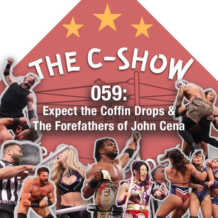 cover art for 059 - Expect the Coffin Drops & The Forefathers of John Cena