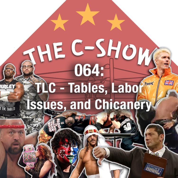 cover art for 064 - TLC: Tables, Labor Issues, and Chicanery