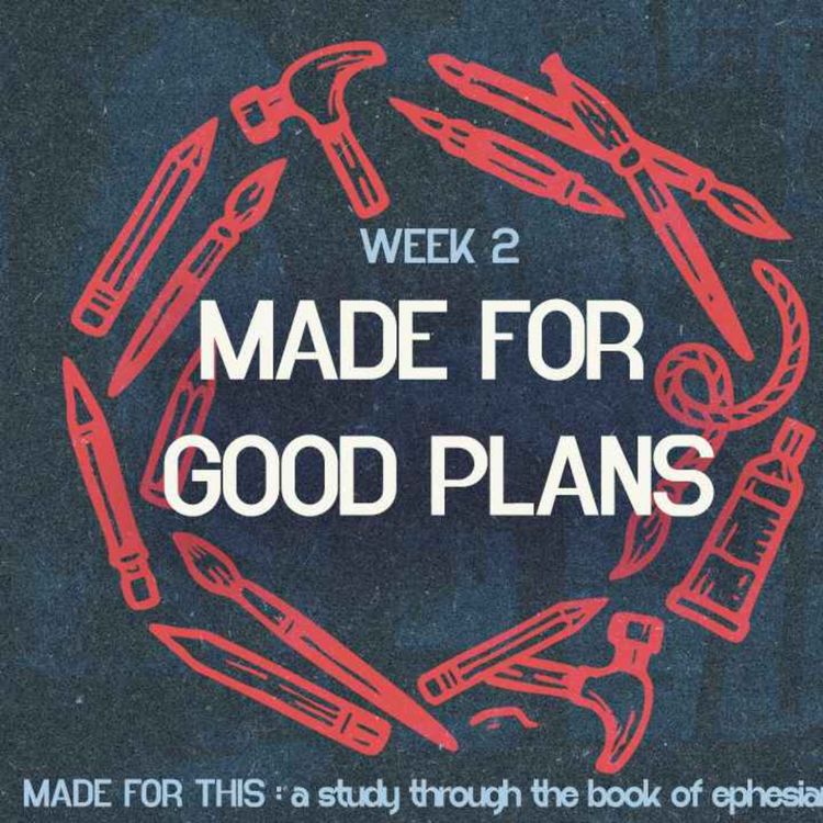 cover art for Made For Goood Plans