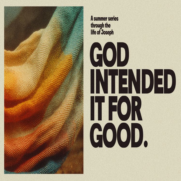 cover art for God Intended It For Good: Faithful in the Waiting - Week 3