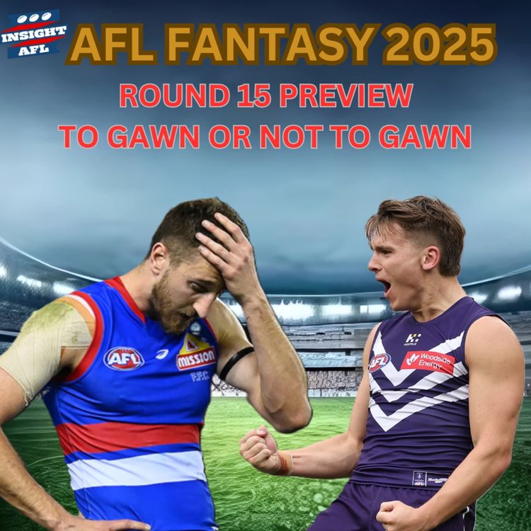 cover art for AFL Fantasy | Round 14 Review | To Gawn Or Not To Gawn