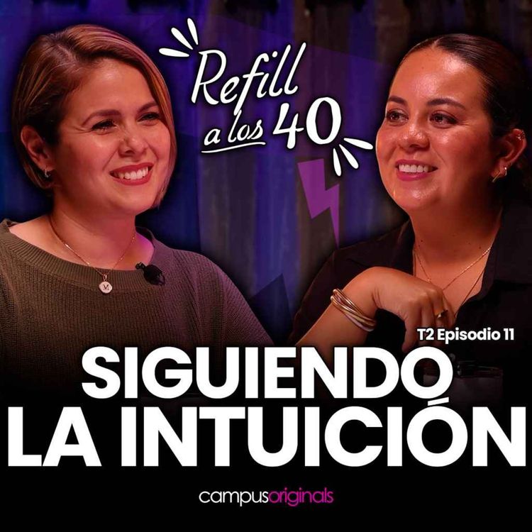 cover art for E11 T2 "Cuando tu Cuerpo Grita lo que tu Mente Calla: Un Refill de Autoconocimiento"