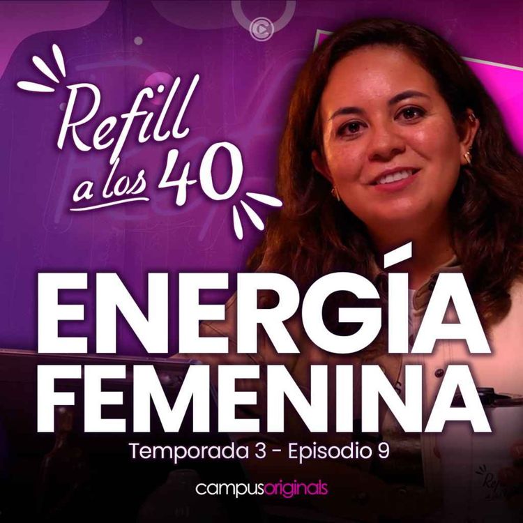 cover art for E9 T3 El Mundo no es Femenino vs. Masculino: Es la unión de lo Consciente dentro de cada ser humano.