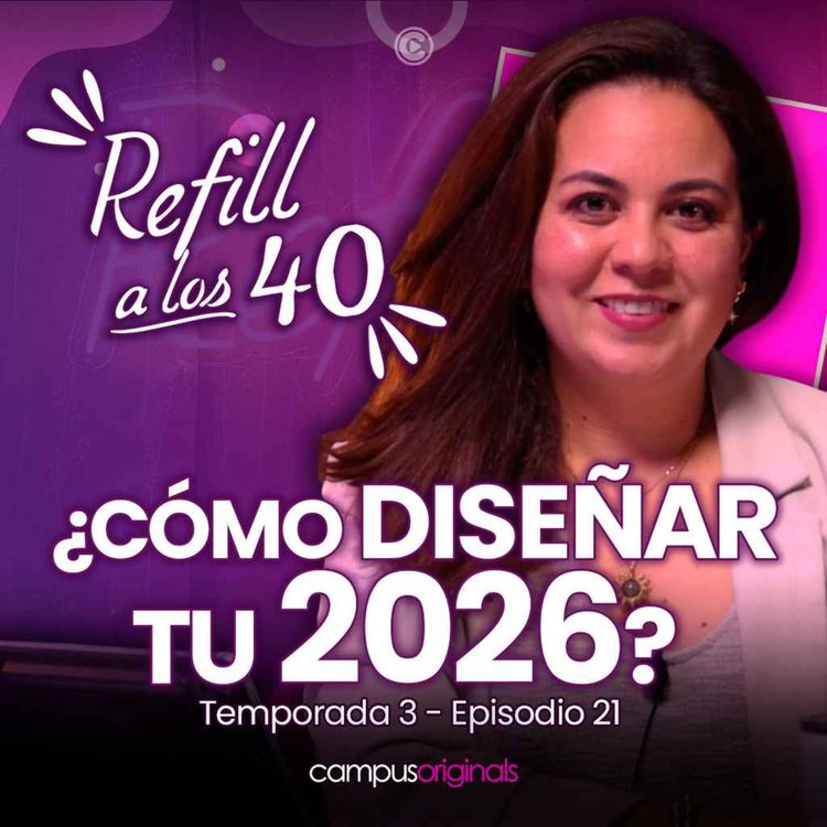 cover art for E21 T3 Diseña lo que Quieres Sentir, No Solo lo que Quieres Tener.