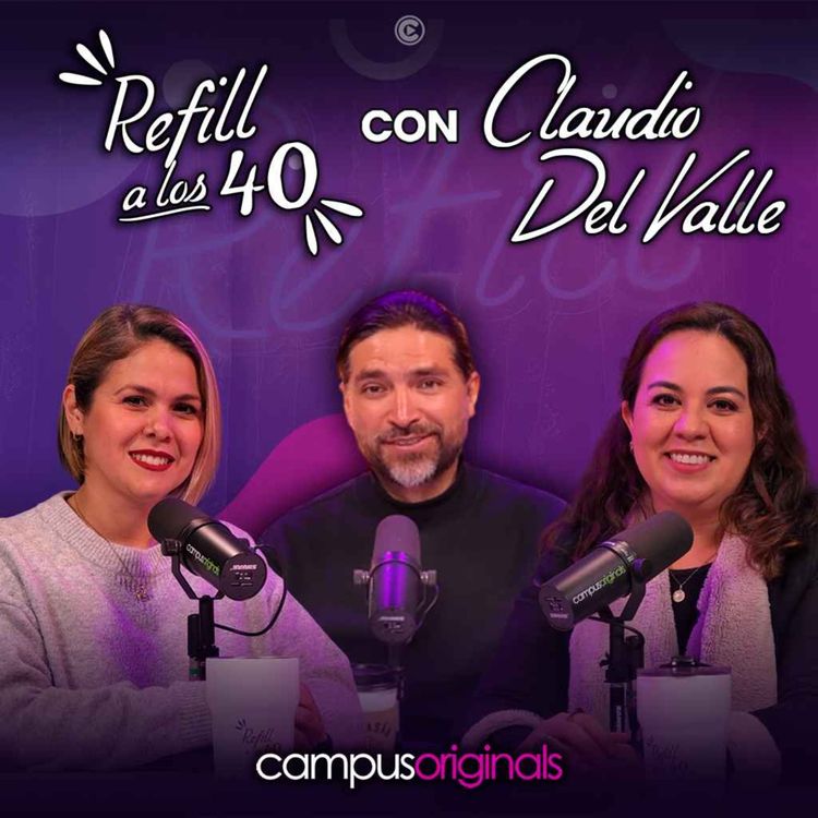 cover art for EP. 5 T4 Refill a los 40 con Claudio del Valle