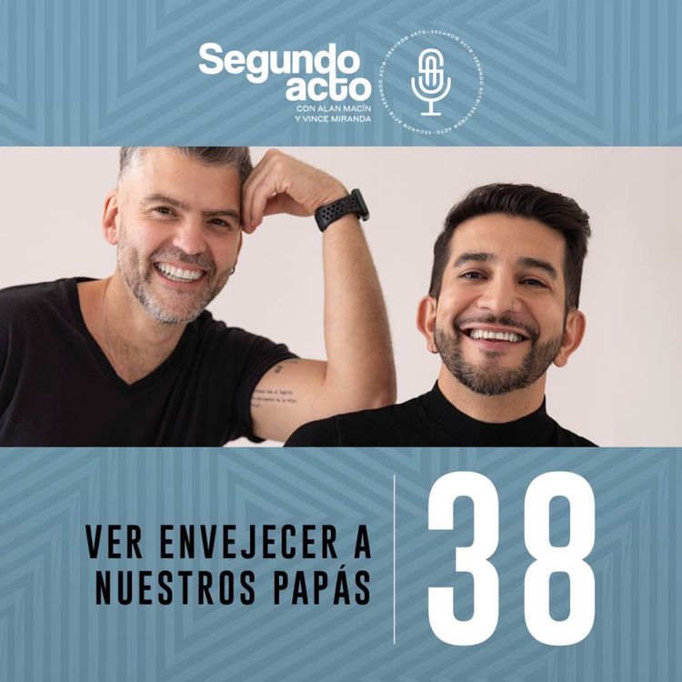 cover art for #38 - Ver envejecer a tus papás