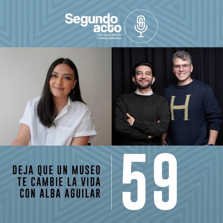 cover art for #59 - Deja que un museo te cambie la vida con Alba Aguilar (@mdemuseos)