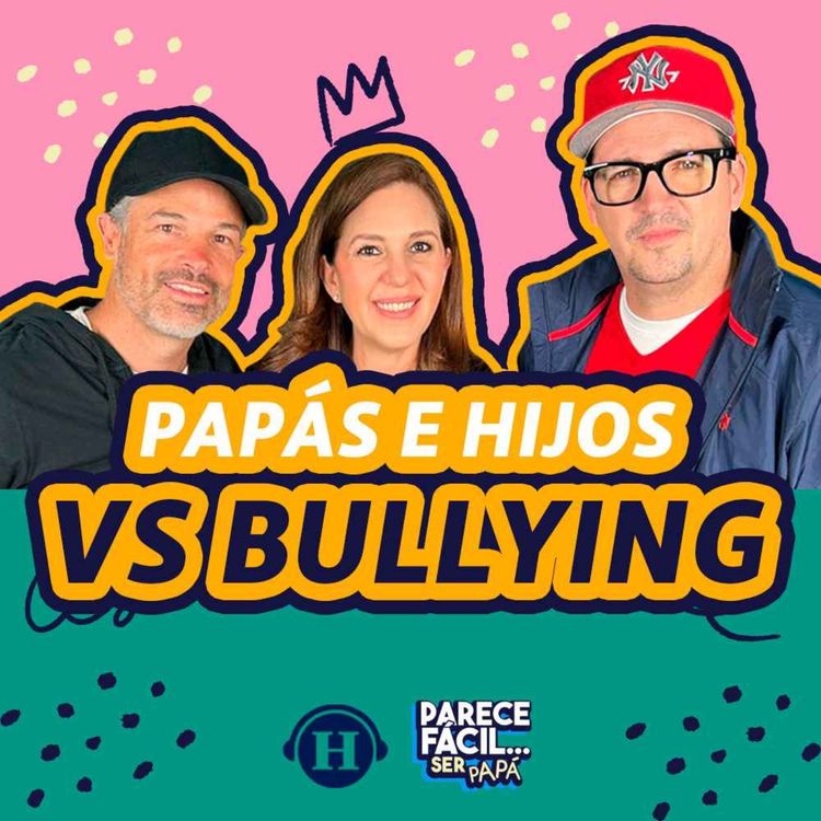 cover art for Mi hijo es bully, ¿qué hago? con Trixia Valle